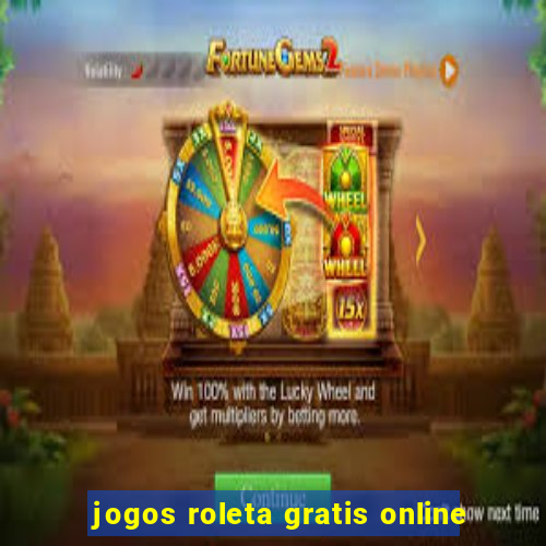 jogos roleta gratis online